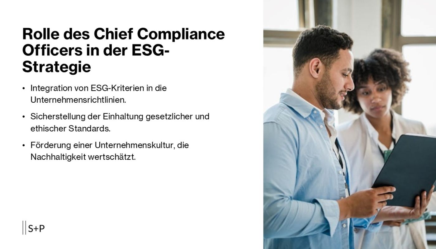 Chief Compliance Officer und ESG: Strategien für nachhaltige Unternehmensführung Rolle des Chief Compliance Officers in der ESG-Strategie
