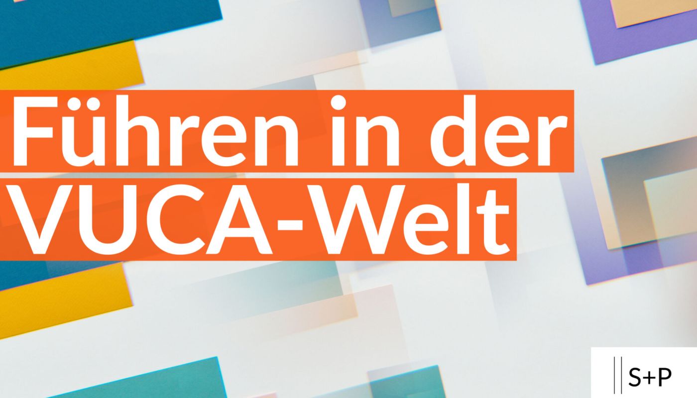 Die Herausforderungen des F&uuml;hrens in der VUCA-Welt: Strategien f&uuml;r moderne Leader
