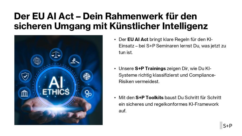 Der EU AI Act – Dein Rahmenwerk für den sicheren Umgang mit Künstlicher Intelligenz