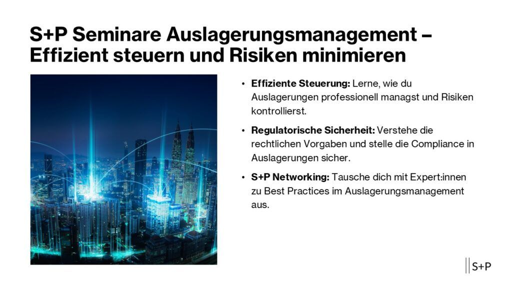 Seminar Auslagerung AT 9 – Update 2025 | S+P Aufsichtsrecht