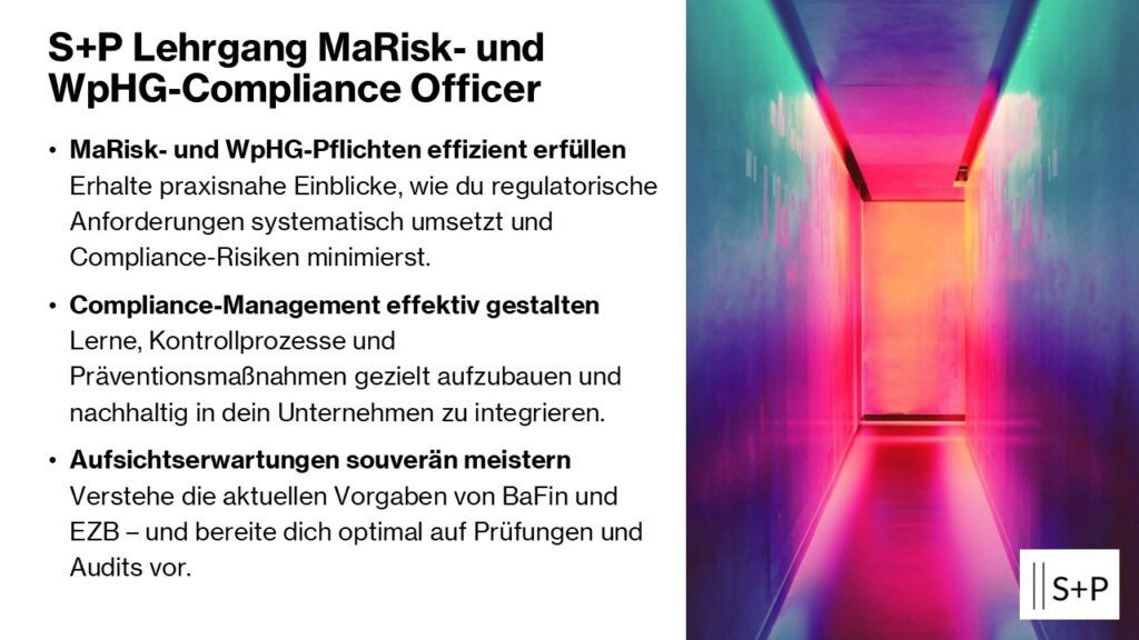 S+P Lehrgang MaRisk- WpHG-Compliance Officer