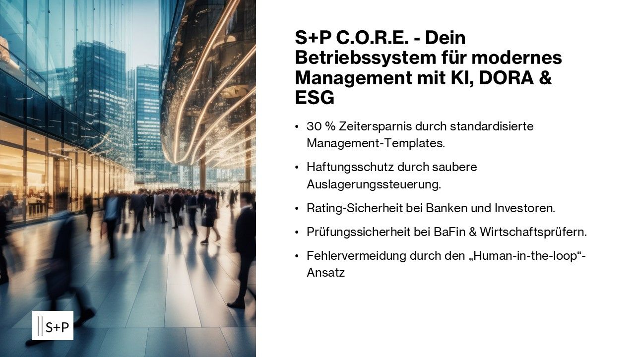 S+P C.O.R.E. - Dein Betriebssystem für modernes Management mit KI, DORA & ESG