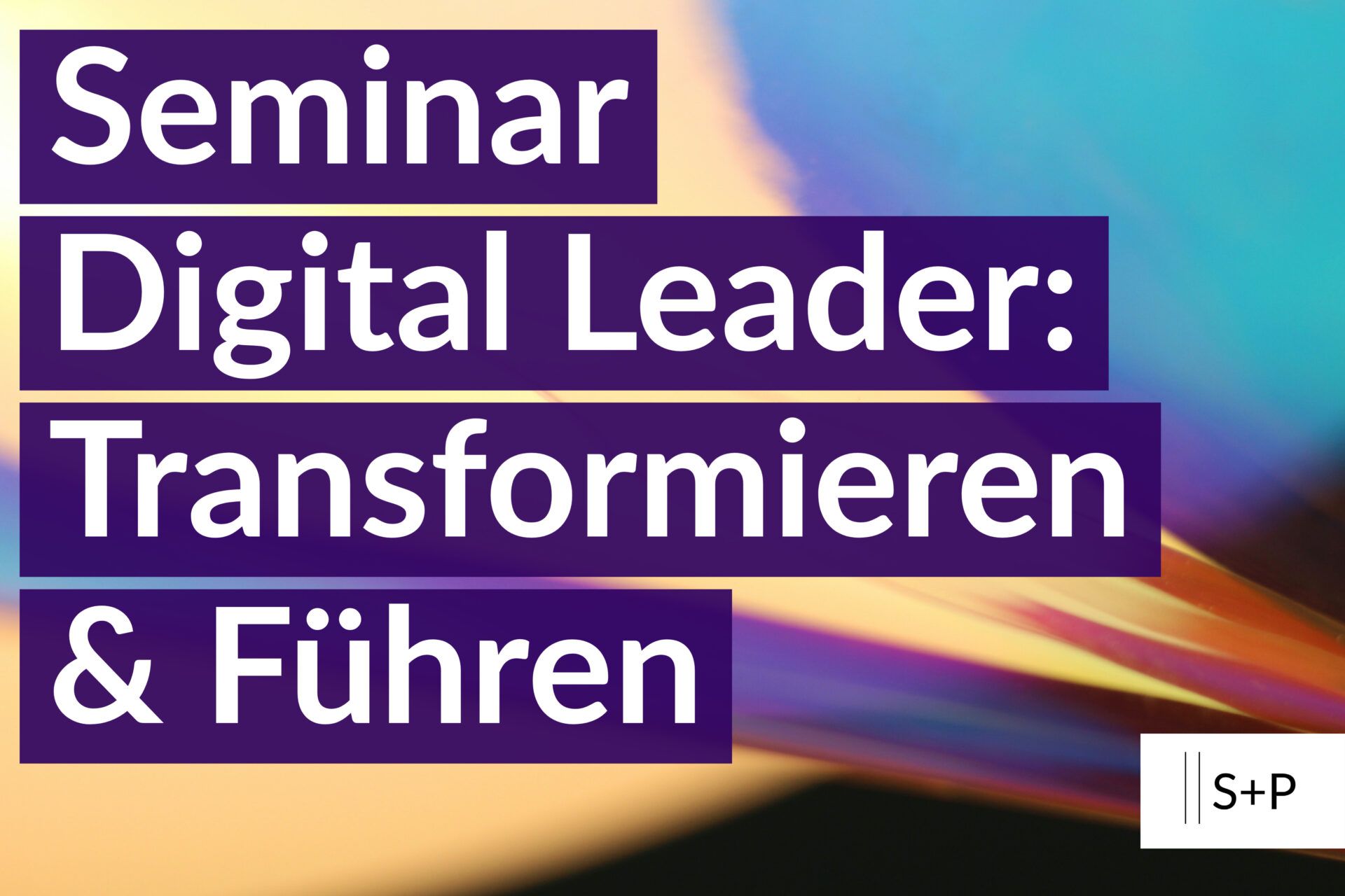 Seminar Digital Leader – Transformieren und Führen mit ChatGPT & AI