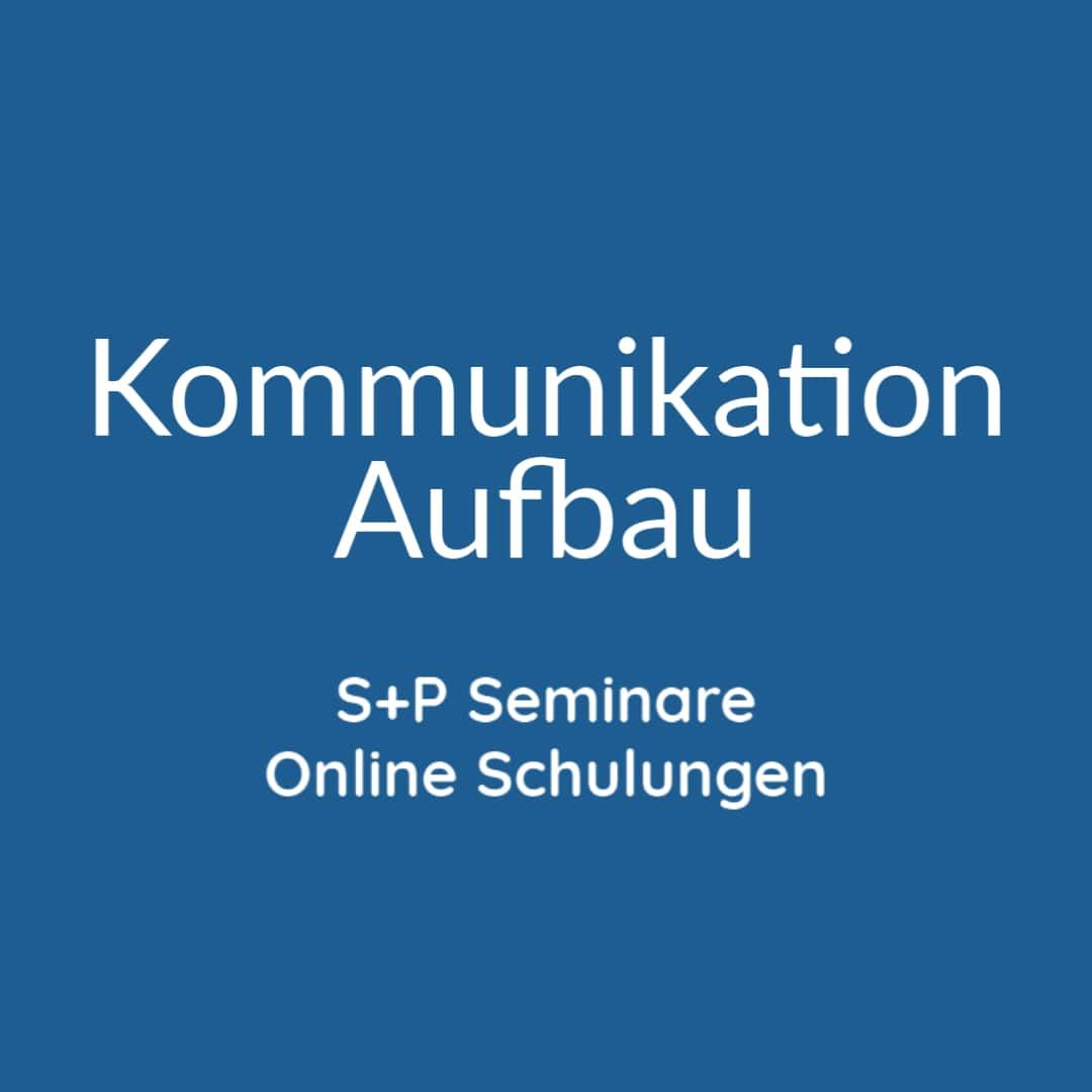Seminare Kommunikation + Online Schulungen Kommunikation