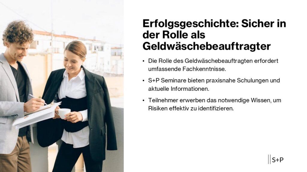 Erfolgsgeschichte: Sicher in der Rolle als Geldwäschebeauftragter – Mit S+P Seminaren zur Kompetenz