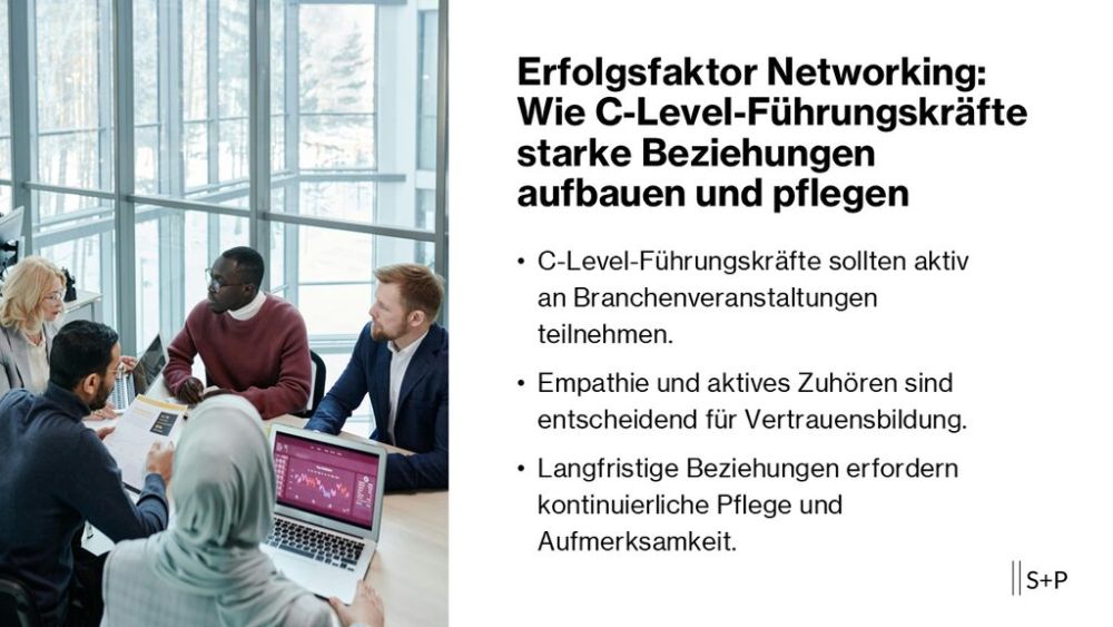Wie C-Level-Führungskräfte starke Beziehungen aufbauen und pflegen