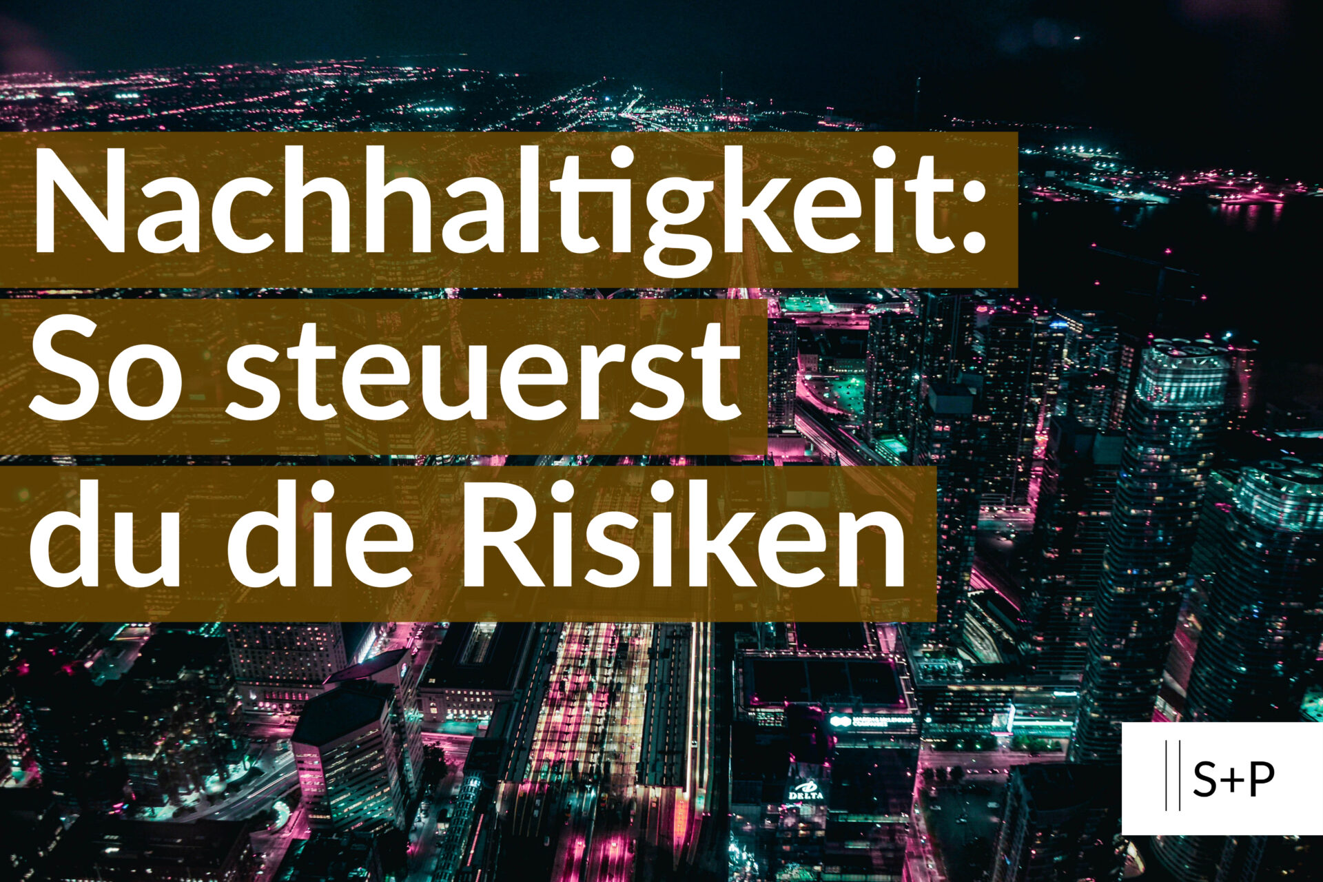 Update als Compliance Officer Nachhaltigkeit: So steuerst du die Risiken