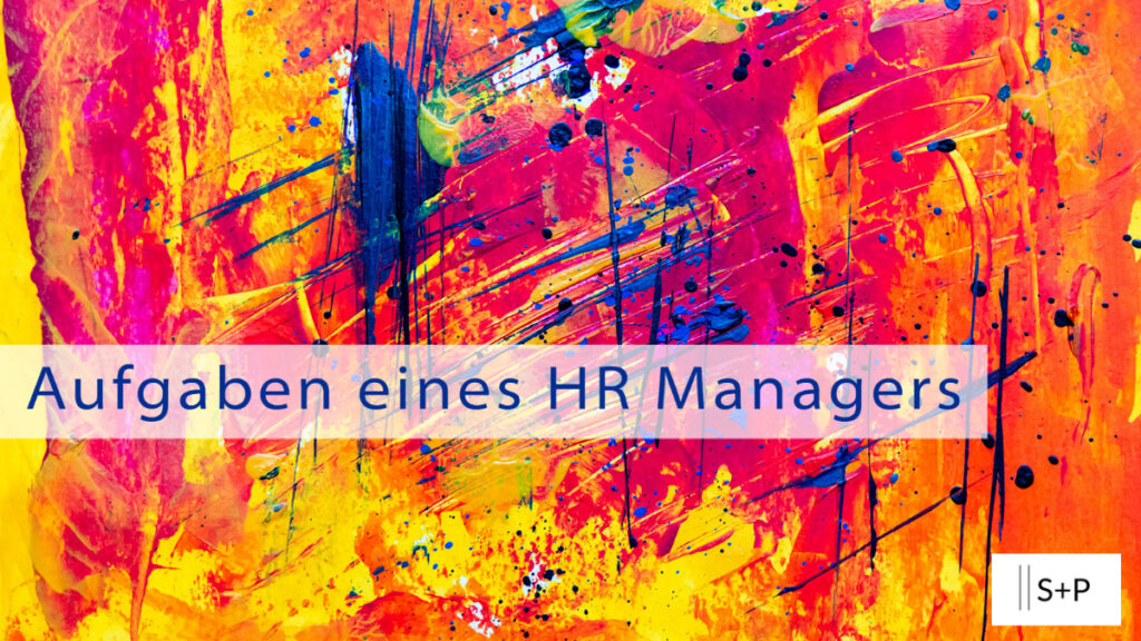 Was sind die Aufgaben eines HR Managers?