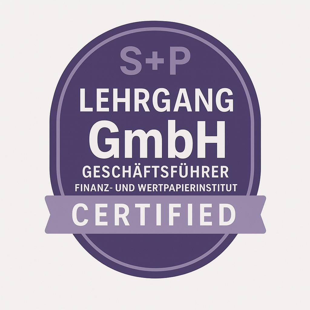 S+P Lehrgang: Geschäftsführer Finanz- und Wertpapierinstitut Lehrgang GmbH GeFü Finanz- & Wertpapierinstitut