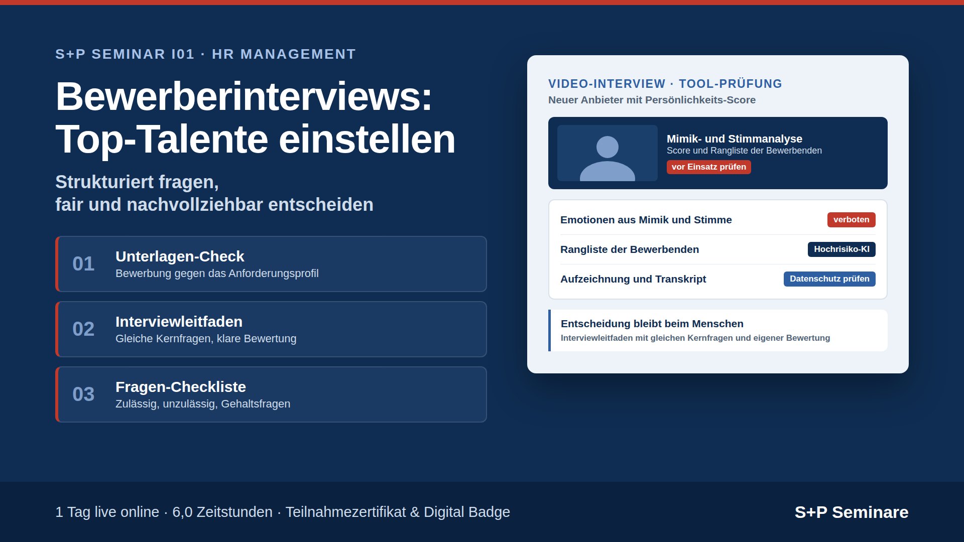 Bewerberinterviews: Top-Talente einstellen Bewerberinterviews Seminar I01: Prüfung eines Video-Interview-Tools mit Emotionserkennung, Bewerber-Ranking und Aufzeichnung nach KI-Verordnung und Datenschutz