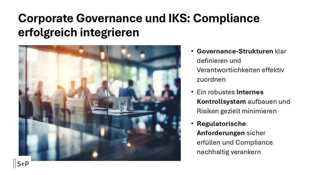 Corporate Governance & IKS: Compliance erfolgreich integrieren | S+P Compliance IKS