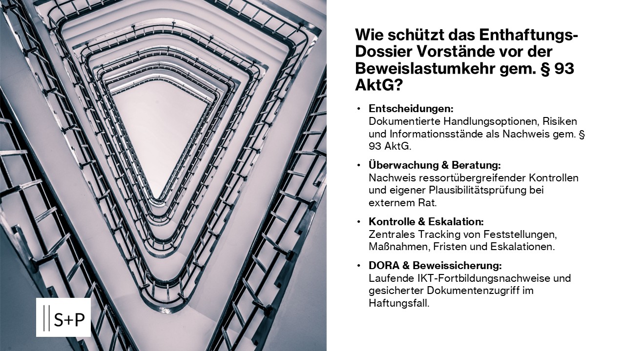 Wie schützt das Enthaftungs-Dossier Vorstände und Aufsichtsräte vor der strengen Beweislastumkehr gemäß § 93 AktG? Enthaftungs-Dossier