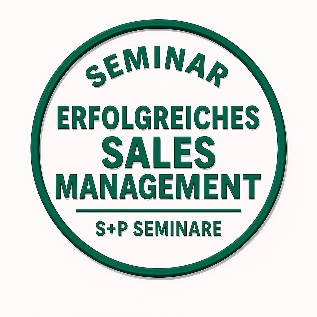 Erfolgreiches Sales Management - S+P Seminar Erfolgreiches_Sales_Management_Seminar