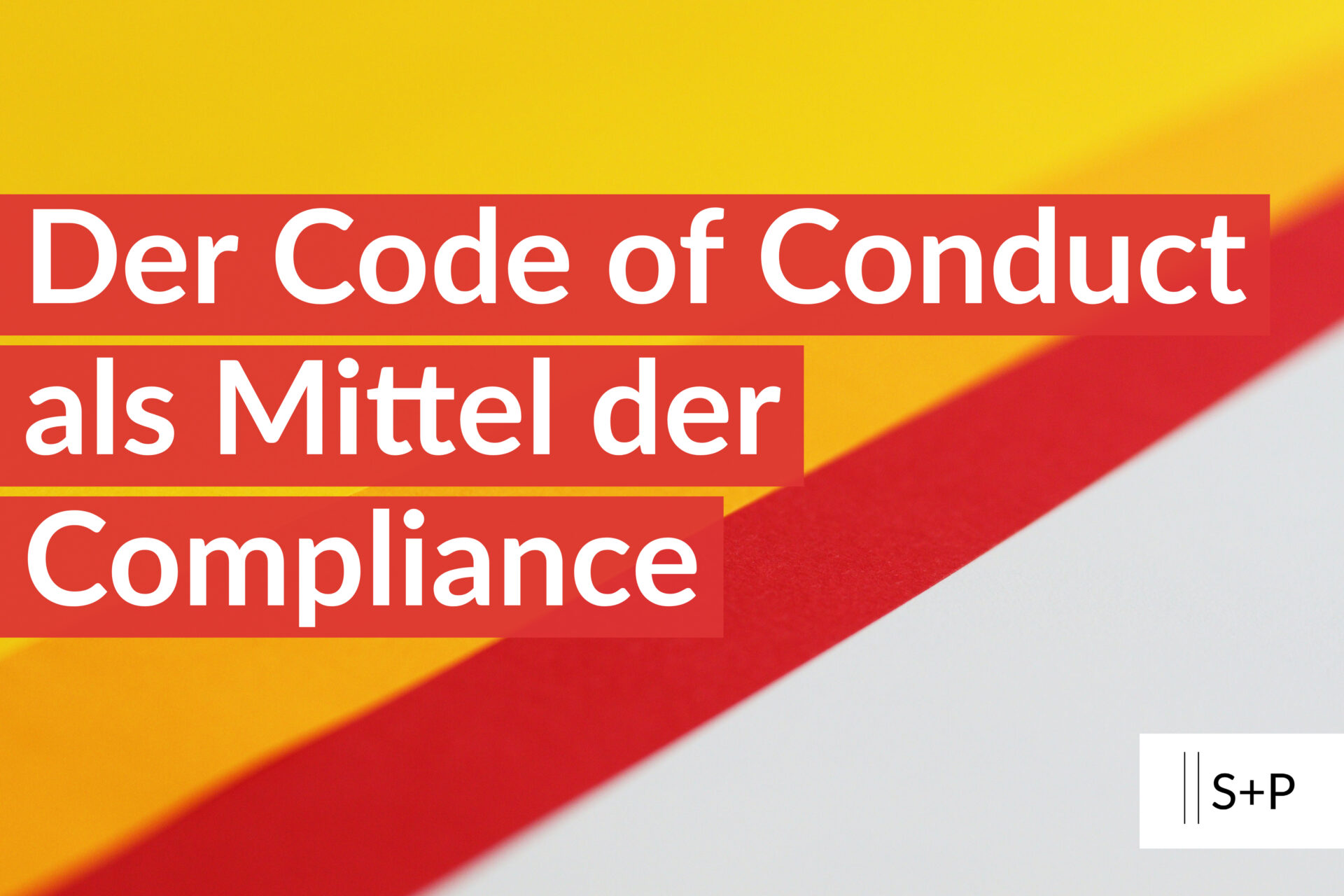 Der Code of Conduct als Mittel der Compliance