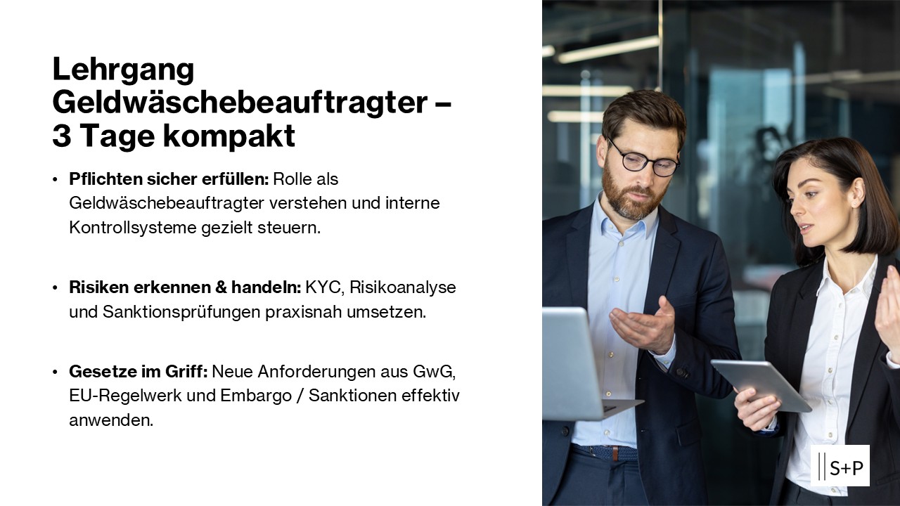 S+P Lehrgang Geldwäsche-Beauftragter: Praxis-Experte für KYC & GwG Lehrgang Geldwäschebeauftragter – 3 Tage kompakt