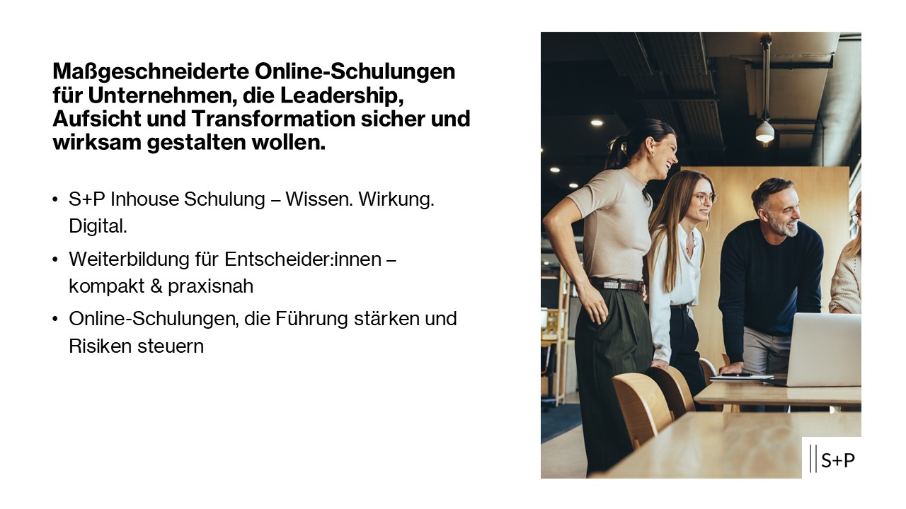 Maßgeschneiderte Online-Schulungen für Leadership und Transformation S+P Inhouse Schulung – Wissen. Wirkung. Digital.