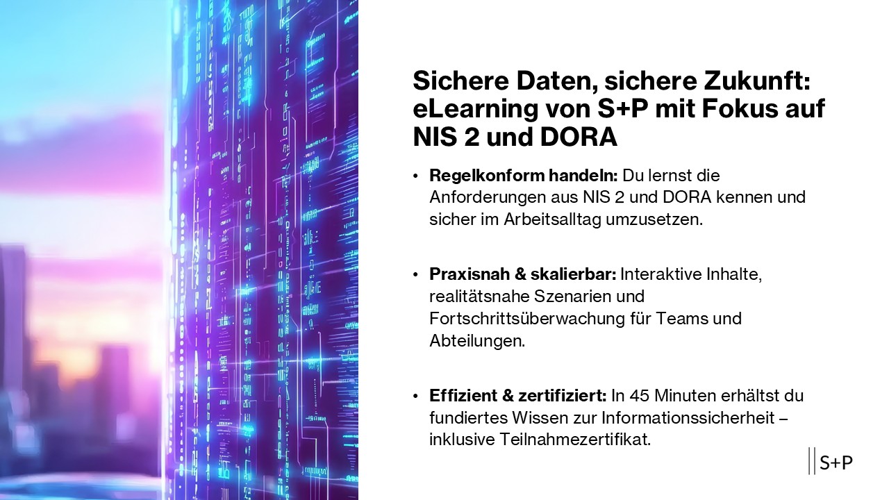 Informationssicherheit im Digitalzeitalter: Lerne smart mit S+P eLearnings S+P E-Learning NIS 2 und DORA