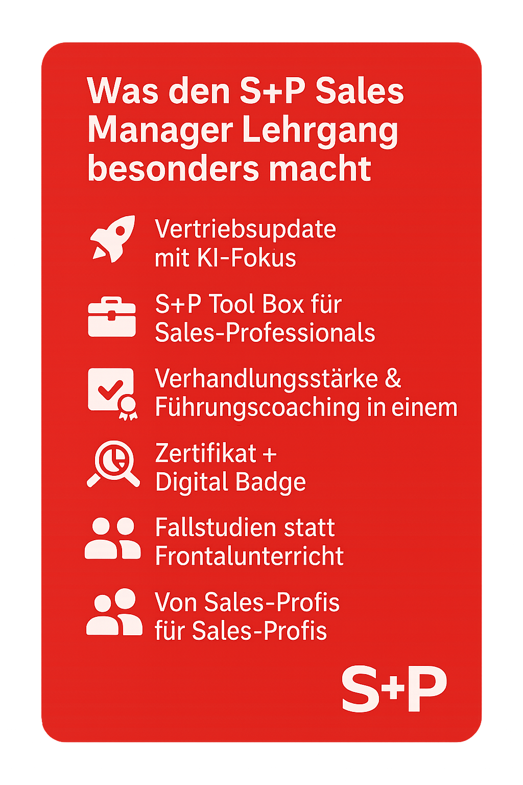Sales Manager Lehrgang: Vertrieb optimieren lernen Was den S+P Sales Manager Lehrgang besonders macht