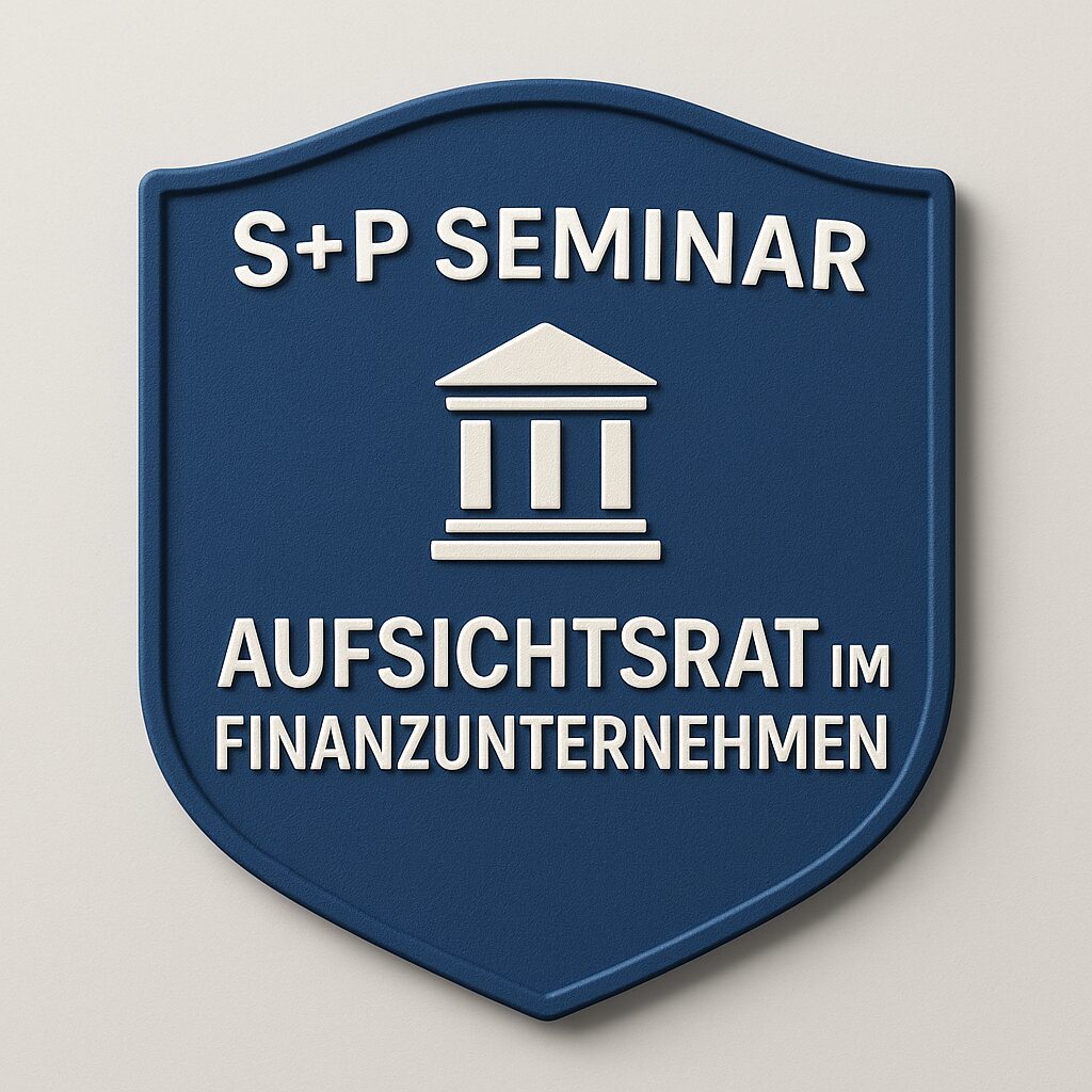 Seminar Aufsichtsrat im Finanzsektor: Sachkunde & BaFin-Pflichten (KWG, ZAG, WpIG) Seminar_Aufsichtsrat_Finanzunternehmen