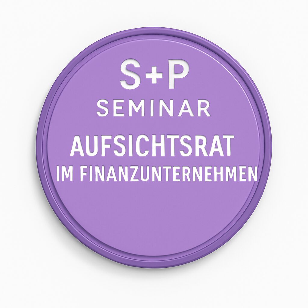 Seminar Aufsichtsrat im Finanzsektor: Sachkunde & BaFin-Pflichten (KWG, ZAG, WpIG) Seminar_Aufsichtsrat_Finanzen
