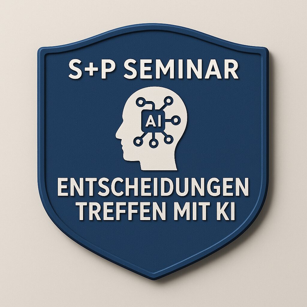 Führungskompetenz Seminar: Sicher entscheiden mit KI & EU AI Act | S+P Verhandlungsmethode, BATNA, ZOPA, Führungskompetenz Seminar