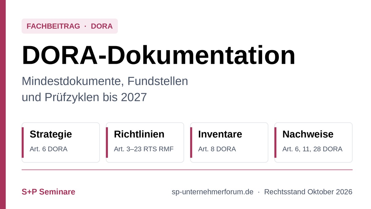 DORA-Dokumentation: Mindestdokumente, Fundstellen und Prüfzyklen dora-dokumentation