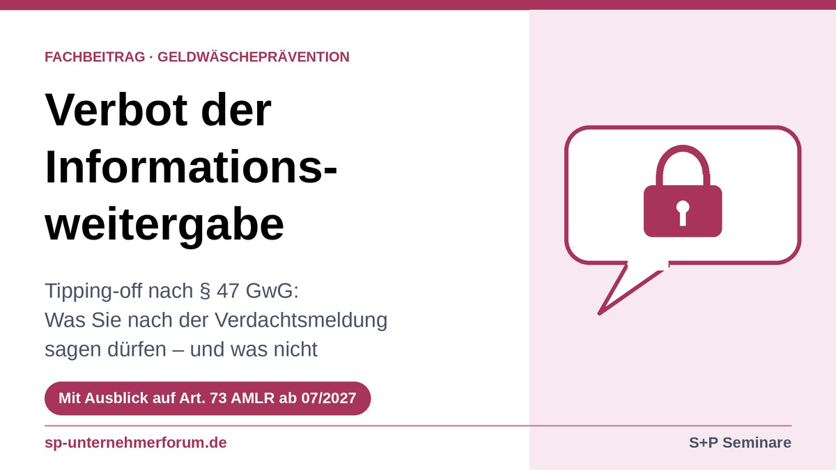Verbot der Informationsweitergabe: Tipping-off nach § 47 GwG verbot-informationsweitergabe