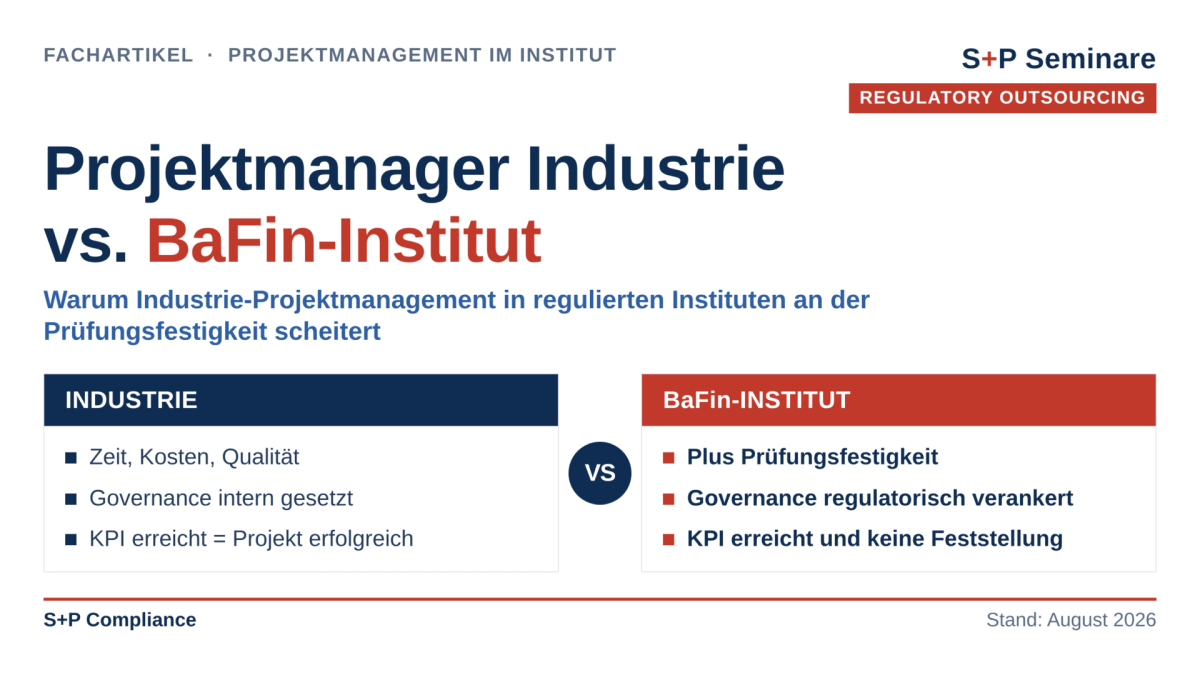 Projektmanager Industrie vs. BaFin-Institut: Warum Standard-Methoden im Finanzsektor scheitern Gegenüberstellung Projektmanager Industrie und Projektmanager im BaFin-regulierten Institut