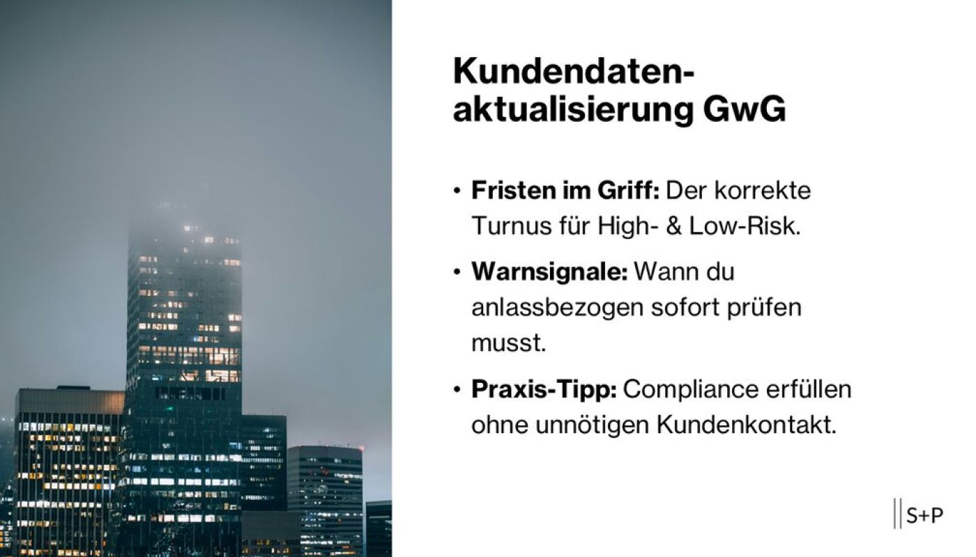 Aktualisierung der Kundendaten GwG: Fristen & Regeln 2026 | S+P Kundendatenaktualisierung GwG
