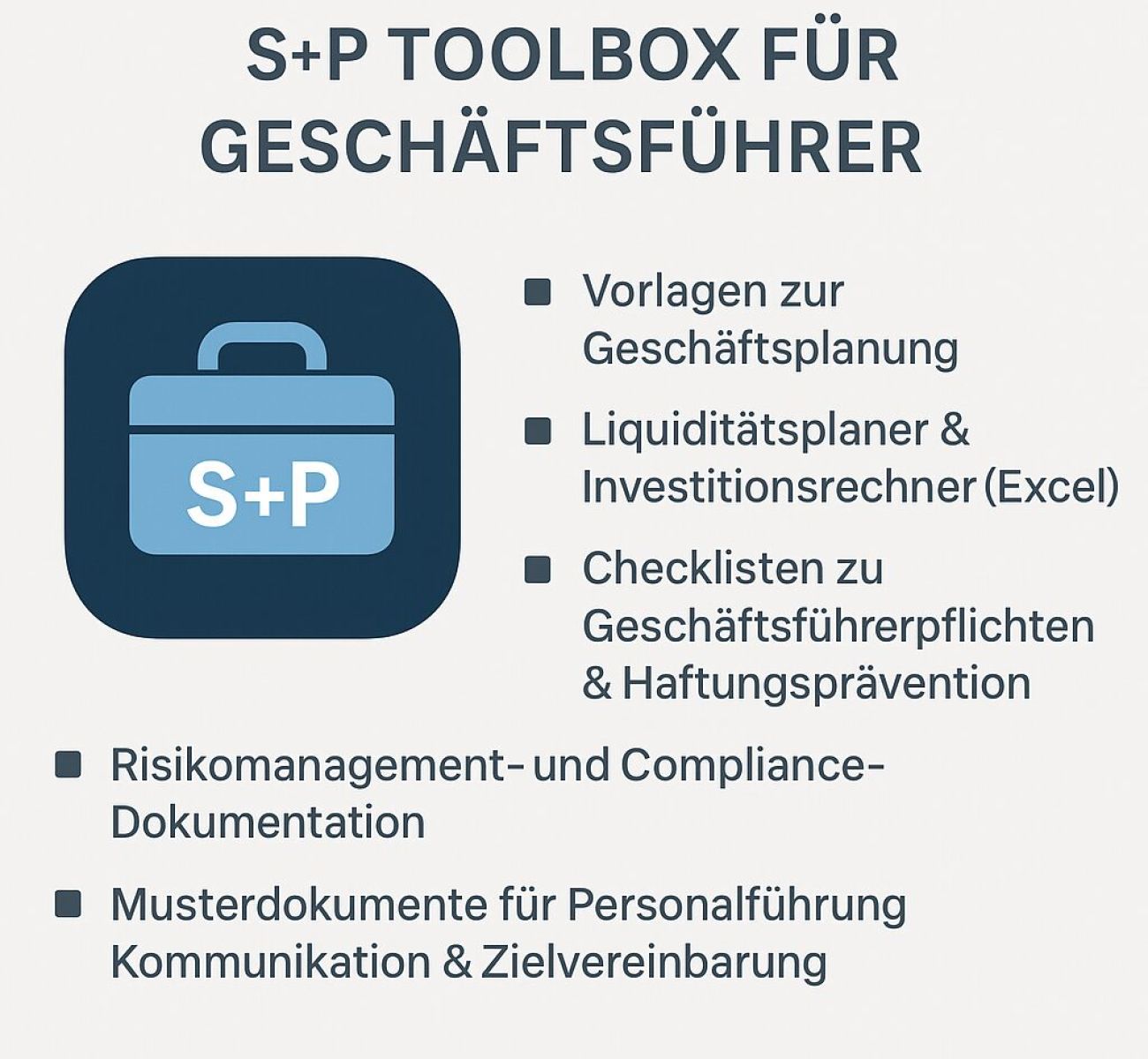Aufgaben als Geschäftsführer nach § 43 GmbHG – Haftung verstehen mit den S+P Seminaren S+P Toolbox Geschäftsführer