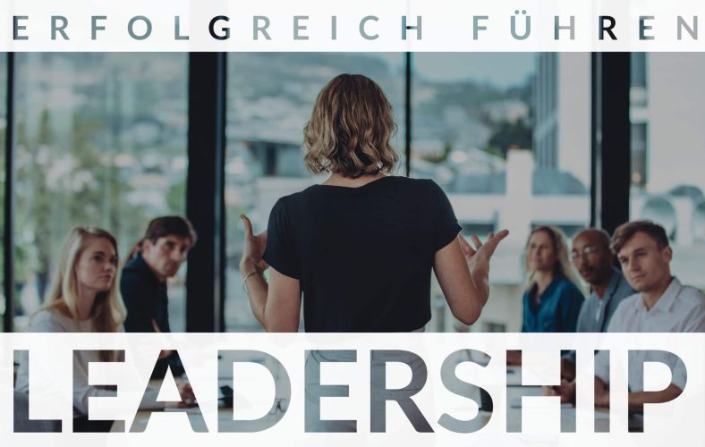 Leadership Techniken sind die Zukunft Seminare Leadership, Leadership Basisseminare
