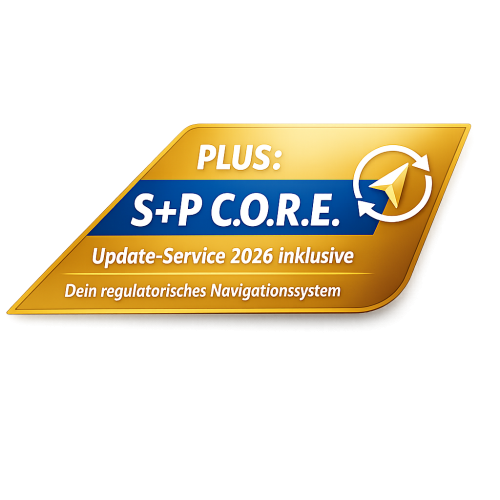 S+P C.O.R.E. – Dein exklusives Update- & Dialogformat für Compliance & Strategie S+P C.O.R.E.