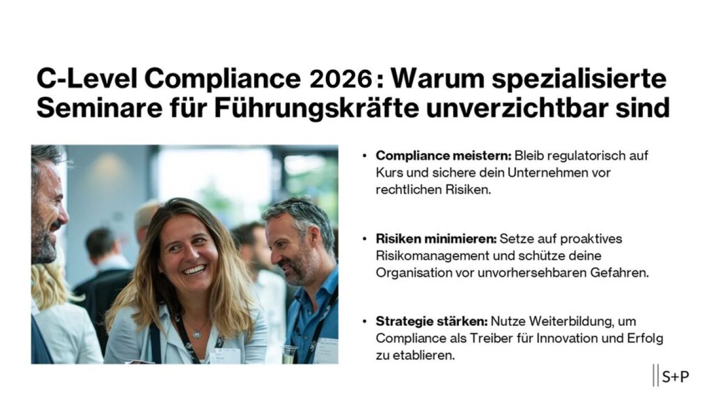 C-Level Compliance 2026: Warum spezialisierte Seminare für Führungskräfte unverzichtbar sind C-Level Compliance 2026