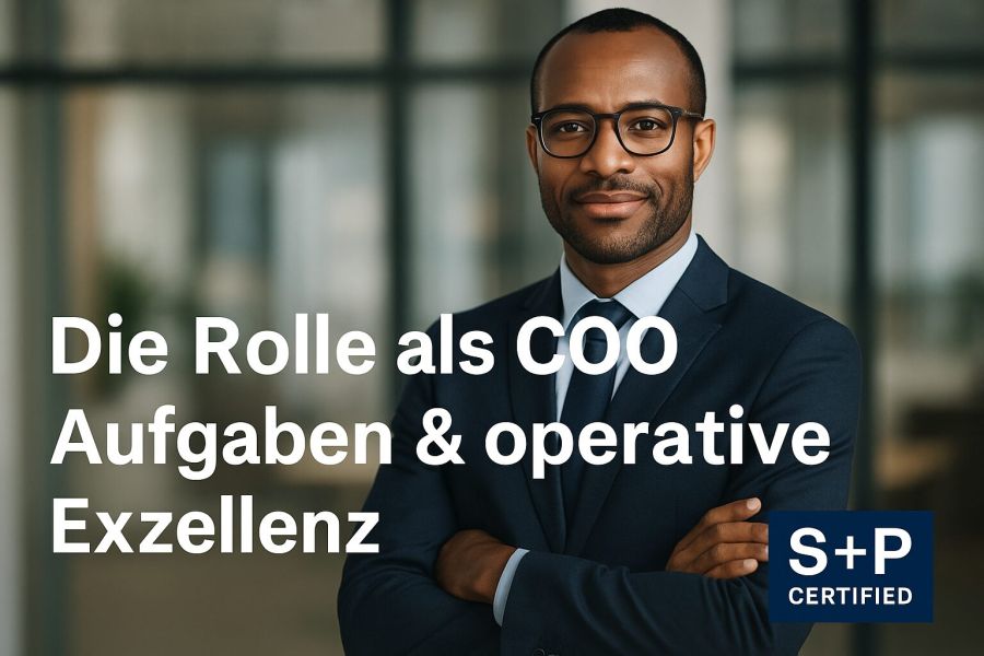 Die Rolle als COO: Wie du dich im C-Level positionierst Die Rolle des COO