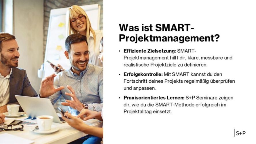 Arbeitstechniken Seminare, Schulungen & Lehrgänge 2026 mit Zertifikat Was ist SMART-Projektmanagement?